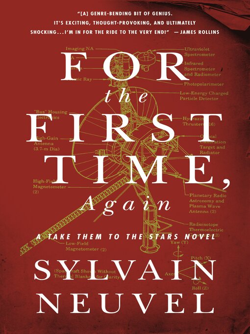 Title details for For the First Time, Again by Sylvain Neuvel - Available